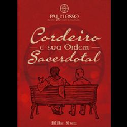 Baixar Cordeiro e Sua Ordem Sacerdotal pdf, epub, eBook
