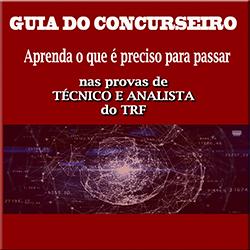 Baixar Guia do Concurseiro – técnico e analista do TRF pdf, epub, eBook