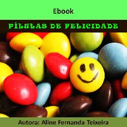 Baixar Ebook Pílulas de Felicidade pdf, epub, eBook