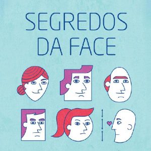 Baixar Segredos da Face – Formas de Comunicação e Sabedoria Facial pdf, epub, eBook