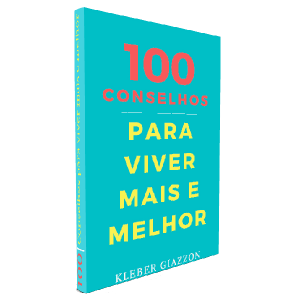 Baixar Livro (eBook) – 100 Conselhos para viver Mais e Melhor pdf, epub, eBook