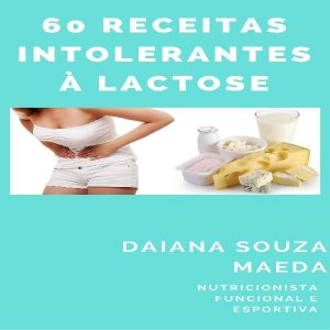 Baixar 60 Receitas para Intolerantes à lactose pdf, epub, eBook