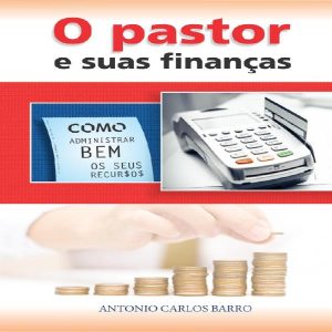 Baixar O Pastor e Suas Finanças pdf, epub, eBook