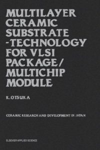 Baixar Multilayer ceramic substrate-technology for vlsi p pdf, epub, eBook