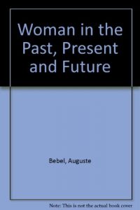 Baixar Woman in the past, present and future pdf, epub, eBook
