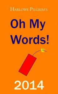 Baixar Harlowe pilgrim’s oh my words! 2014 pdf, epub, eBook