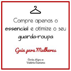 Baixar Compre apenas o essencial e otimize o seu guarda-roupa – Para Mulheres pdf, epub, eBook