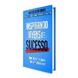 Baixar Inspirando Jovens de Sucesso – Como usar os seus talentos para ir além de seus sonhos pdf, epub, eBook