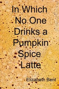Baixar In which no one drinks a pumpkin spice latte pdf, epub, eBook