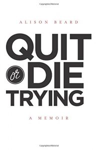 Baixar Quit or die trying pdf, epub, eBook