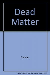 Baixar Dead matter pdf, epub, eBook
