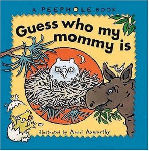 Baixar Guess who my mommy is – a peephole book pdf, epub, eBook