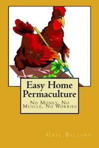Baixar Easy home permaculture – no money, no muscle, no pdf, epub, eBook