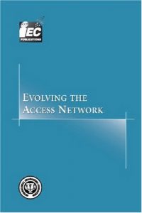 Baixar Evolving the access network pdf, epub, eBook