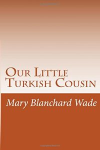 Baixar Our little turkish cousin pdf, epub, eBook