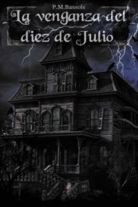 Baixar Venganza del diez de julio / revenge of july, la pdf, epub, eBook