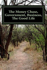 Baixar Money chase, government, business, the go, the pdf, epub, eBook