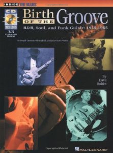 Baixar Birth of the groove – r&b, soul and funk guitar: 1 pdf, epub, eBook