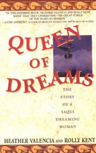 Baixar Queen of dreams – the story of a yaqui dreaming wo pdf, epub, eBook