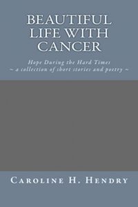 Baixar Beautiful life with cancer pdf, epub, eBook