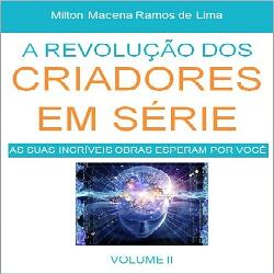 Baixar A REVOLUÇÃO DOS CRIADORES EM SÉRIE – VOLUME II pdf, epub, eBook