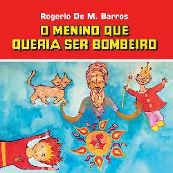 Baixar O menino que queria ser bombeiro pdf, epub, eBook
