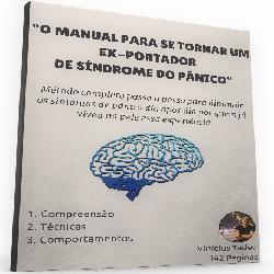 Baixar Livro Digital em PDF: O Manual Para Se Tornar Um Ex-Portador de Síndrome do Pânico | Vinícius Tadeu pdf, epub, eBook