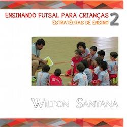 Baixar Ensinando futsal para crianças 2: estratégias de ensino pdf, epub, eBook