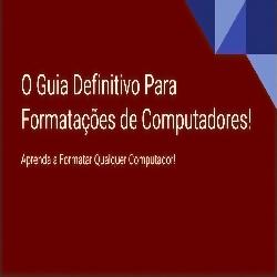 Baixar O Guia Definitivo Para Formatações de Computadores! pdf, epub, eBook