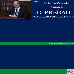 Baixar Série Licitante Vencedor – Volume II – O Pregão em Suas Modalidades Eletrônica e Presencial pdf, epub, eBook