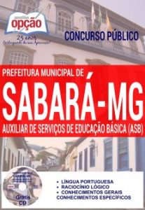 Baixar Apostila Concurso Prefeitura de Sabará MG 2017: AUXILIAR DE SERVIÇOS DE EDUCAÇÃO BÁSICA (ASB) pdf, epub, eBook
