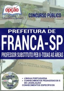 Baixar Apostila Concurso Prefeitura de Franca SP 2017: PROFESSOR SUBSTITUTO PEB II – TODAS AS ÁREAS pdf, epub, eBook