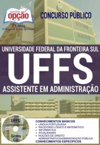 Baixar Apostila Concurso UFFS 2016: ASSISTENTE EM ADMINISTRAÇÃO pdf, epub, eBook