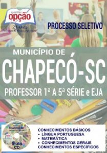 Baixar Apostila Processo Seletivo Município de Chapecó SC 2016: PROFESSOR 1ª A 5ª SÉRIE E EJA pdf, epub, eBook