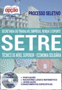 Baixar Apostila Concurso SETRE 2016: TÉCNICO DE NÍVEL SUPERIOR – ECONOMIA SOLIDÁRIA pdf, epub, eBook