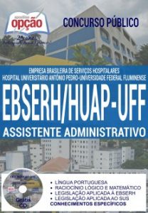 Baixar Apostila Concurso EBSERH HUAP UFF 2016: ASSISTENTE ADMINISTRATIVO pdf, epub, eBook