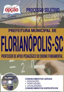 Baixar Apostila Processo Seletivo Prefeitura de Florianópolis 2016: PROFESSOR DE APOIO PEDAGÓGICO DO ENSINO FUNDAMENTAL pdf, epub, eBook