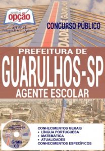Baixar Apostila Concurso Prefeitura de Guarulhos  SP 2016: AGENTE ESCOLAR pdf, epub, eBook