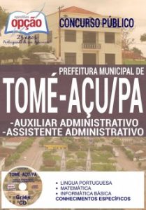 Baixar Apostila Concurso Prefeitura de Tomé-Açu PA 2016: AUXILIAR E ASSISTENTE ADMINISTRATIVO pdf, epub, eBook