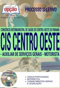 Baixar Apostila Processo Seletivo CIS Centro Oeste 2016: AUXILIAR DE SERVIÇOS GERAIS E MOTORISTA pdf, epub, eBook