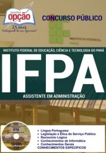 Baixar Apostila Instituto Federal de Educação, Ciência e Tecnologia do Pará (IFPA): ASSISTENTE EM ADMINISTRAÇÃO pdf, epub, eBook