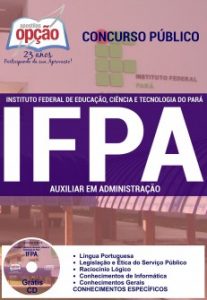 Baixar Apostila Instituto Federal de Educação, Ciência e Tecnologia do Pará (IFPA): AUXILIAR EM ADMINISTRAÇÃO pdf, epub, eBook