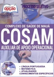 Baixar Apostila Processo Seletivo Complexo de Saúde de Mauá – COSAM : AUXILIAR DE APOIO OPERACIONAL pdf, epub, eBook