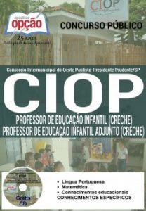 Baixar Apostila Consórcio Intermunicipal do Oeste Paulista – CIOP: PROFESSOR DE EDUCAÇÃO INFANTIL E ADJUNTO (CRECHE) pdf, epub, eBook