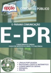 Baixar Apostila E-Paraná Comunicação (E-PR): COMUM: PRODUTOR ARTÍSTICO DE RÁDIO, TV E MULTIMÍDIA pdf, epub, eBook