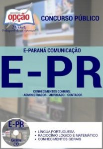 Baixar Apostila E-Paraná Comunicação (E-PR): CONHECIMENTOS COMUNS PARA ADMINISTRADOR, ADVOGADO E CONTADOR pdf, epub, eBook