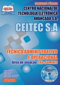 Baixar Apostila Centro Nacional de Tecnologia Eletrônica Avançada S.A. (CEITEC): TÉCNICO ADMINISTRATIVO E OPERACIONAL – TAO-ADMINIS pdf, epub, eBook