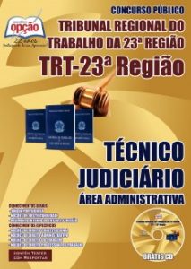 Baixar Apostila Tribunal Regional do Trabalho 23ª Região (TRT/23ª Região): TÉCNICO JUDICIÁRIO – ÁREA ADMINISTRATIVA pdf, epub, eBook