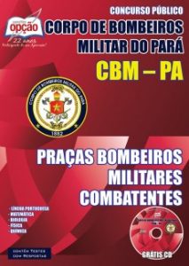 Baixar Apostila Corpo de Bombeiros Militar / PA (CBM/PA): PRAÇAS BOMBEIROS MILITAR COMBATENTES pdf, epub, eBook