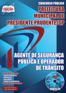 Baixar Apostila Prefeitura Municipal de Presidente Prudente / SP: AGENTE DE SEGURANÇA PÚBLICA E OPERADOR DE TRÂNSITO pdf, epub, eBook